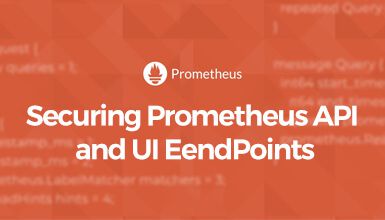 Securing Prometheus API and UI EendPoints